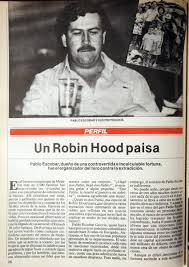 En vida de Pablo Escobar, la Revista Semana lo comparó con Robin Hood